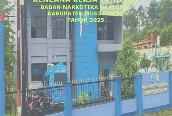 RENCANA KINERJA BNNK MUSI RAWAS TAHUN 2025
